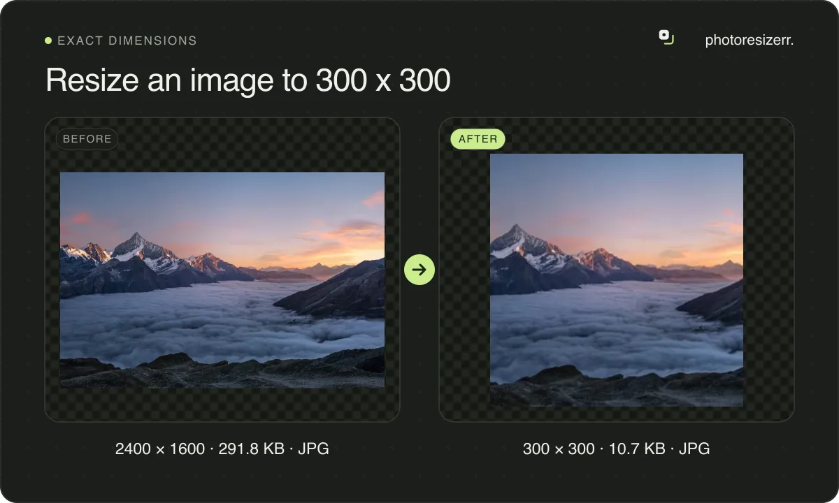 Resize an image to 300 x 300, before and after: a photo of snowy peaks above the clouds at sunset (2400 × 1600, 291.8 KB JPG), and the same photo resized to 300 × 300 pixels, now 300 × 300, 10.7 KB JPG.